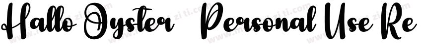 Hallo Oyster   Personal Use Regular字体转换